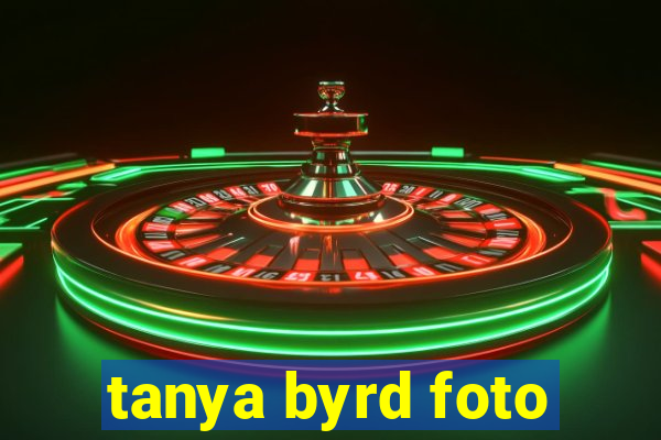 tanya byrd foto